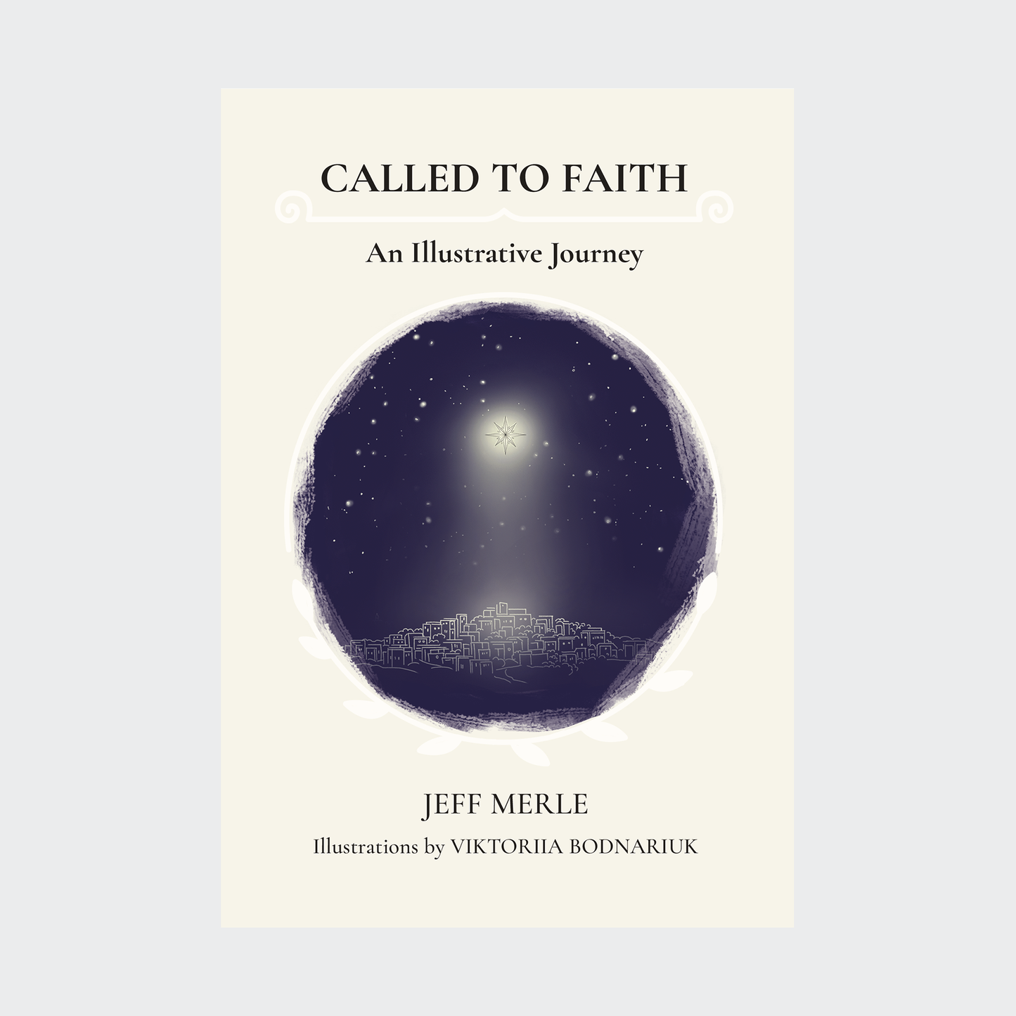 Called To Faith: An Illustrative Journey (Hardcover)