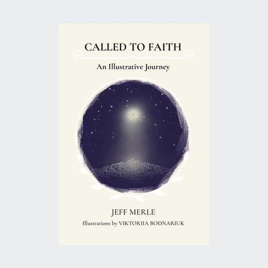 Called To Faith: An Illustrative Journey (Hardcover) Called To Faith